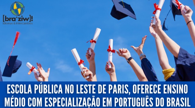 Escola pública no leste de Paris, oferece ensino médio com especialização em português do Brasil