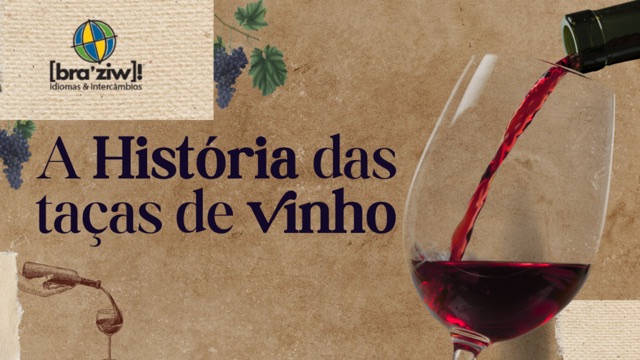 A História das taças de vinho