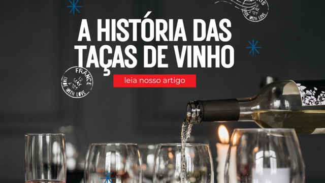 A história das taças de vinho