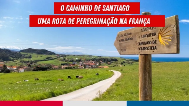 Muito além de uma trilha espiritual, o Caminho de Santiago na França é uma verdadeira aula de cultura, história e prática do francês no mundo real.