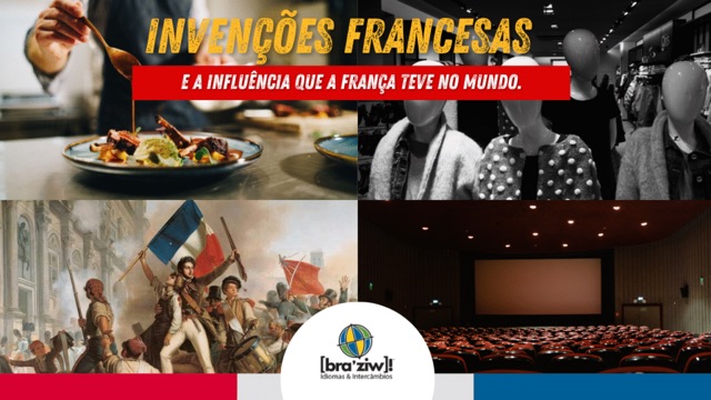 Invenções francesas e a influência que a França teve no mundo